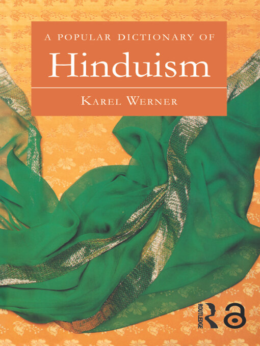 Title details for A Popular Dictionary of Hinduism by Karel Werner - Available